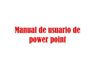 Manual de usuario de power point 