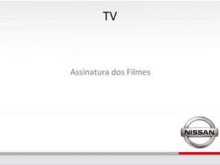 TV



Assinatura dos Filmes
 