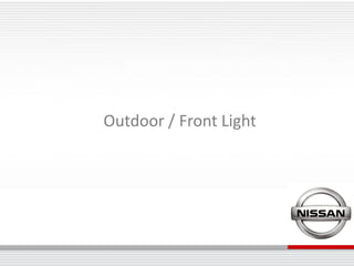 Outdoor / Front Light
 