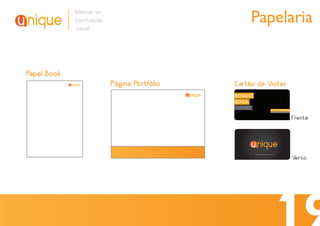 Manual de
             Identidade
             Visual
                                                   Papelaria


Papel Book
                          Página Portfólio   Cartão de Visitas
                                             RENATO
                                             KOGA
                                             PLANNER
                                                        55 11 7200-0102
                                                        RENATOKOGA@UNIQUE.COM




                                                                                Frente




                                                                                Verso
 