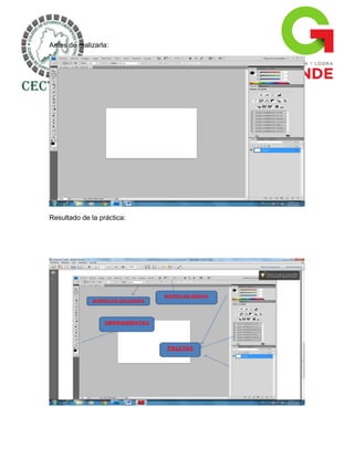 Antes de realizarla:




Resultado de la práctica:
 