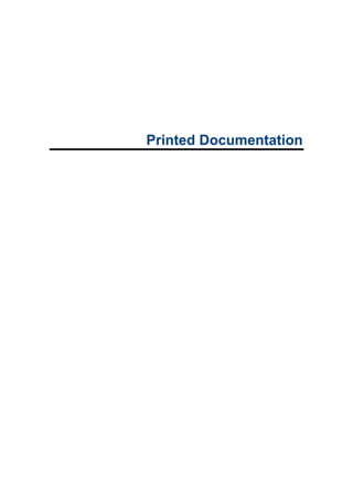 Printed Documentation
 