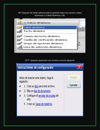 28° Después de haber seleccionado la pestaña datos nos vamos a datos
dinámicos y a tabla dinámica y clic.

29°Y después aparecerá una ventana como la siguiente.

 