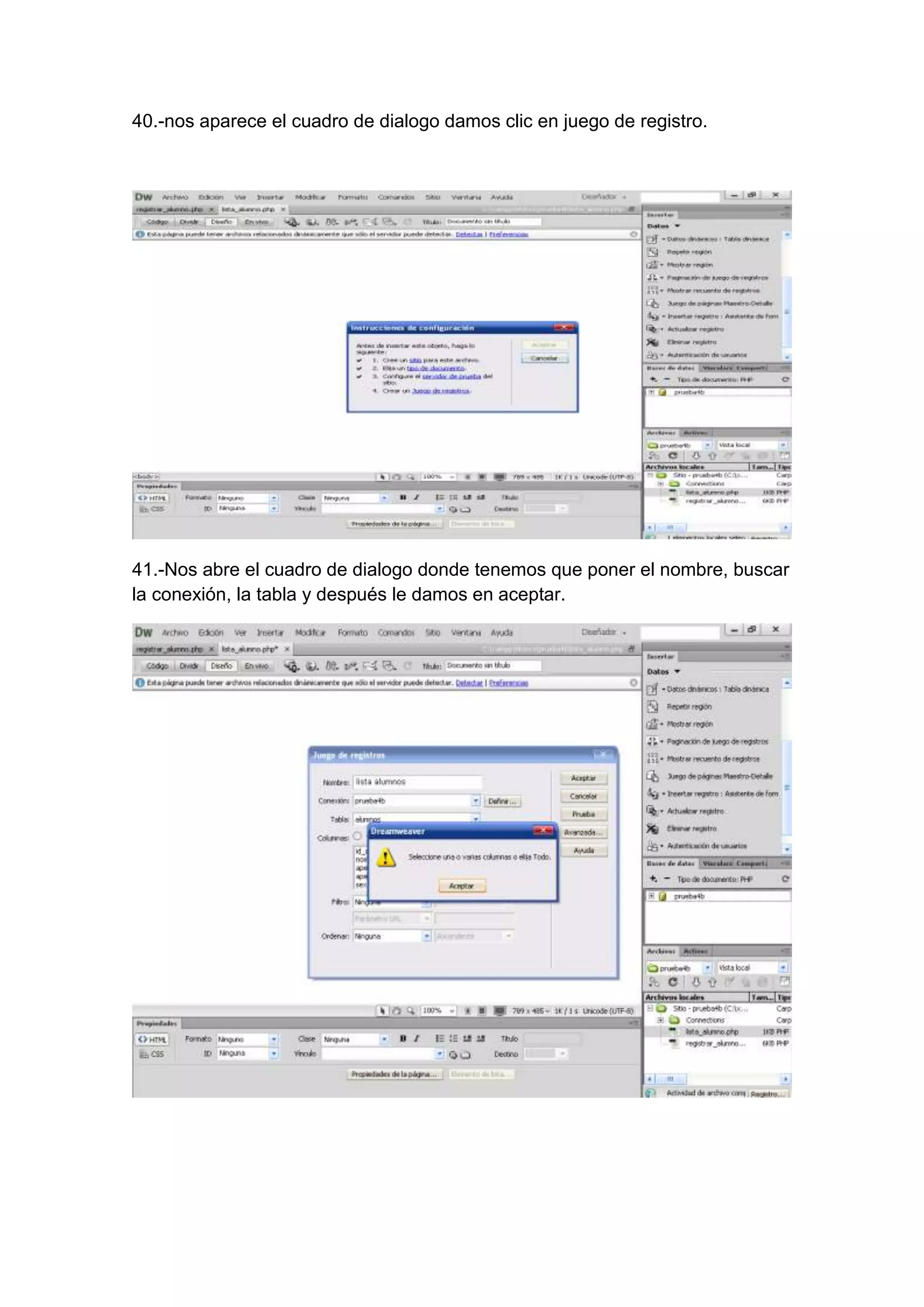 40.-nos aparece el cuadro de dialogo damos clic en juego de registro.

41.-Nos abre el cuadro de dialogo donde tenemos que poner el nombre, buscar
la conexión, la tabla y después le damos en aceptar.

 