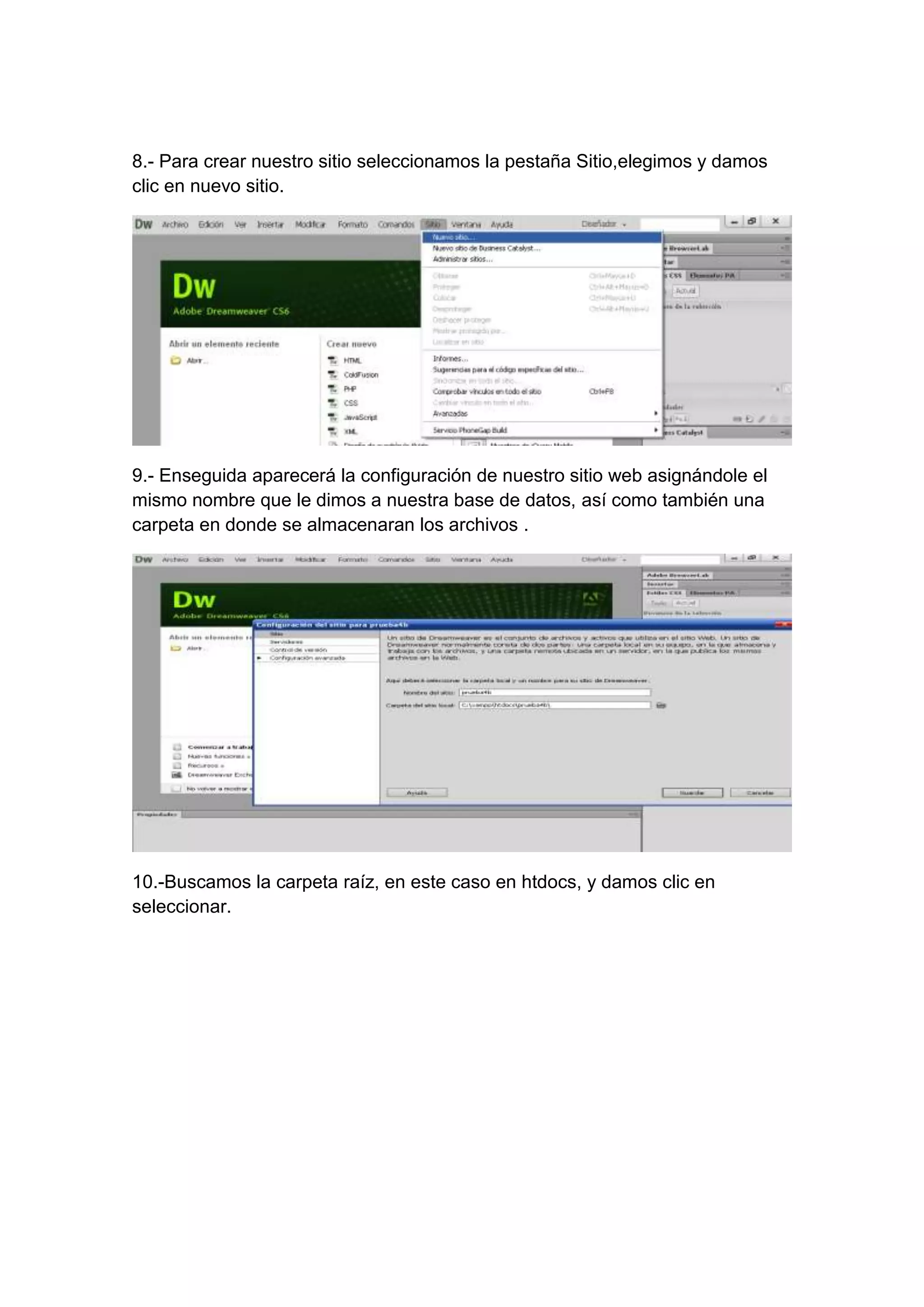 8.- Para crear nuestro sitio seleccionamos la pestaña Sitio,elegimos y damos
clic en nuevo sitio.

9.- Enseguida aparecerá la configuración de nuestro sitio web asignándole el
mismo nombre que le dimos a nuestra base de datos, así como también una
carpeta en donde se almacenaran los archivos .

10.-Buscamos la carpeta raíz, en este caso en htdocs, y damos clic en
seleccionar.

 