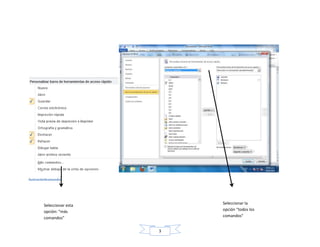 ilustración4comandos

Seleccionar la
opción “todos los
comandos”

Seleccionar esta
opción: “más
comandos”
3

 