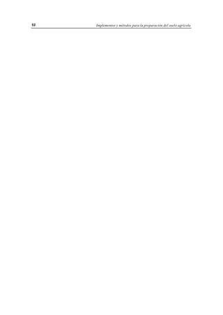 Implementos y métodos para la preparación del suelo agrícola52
 