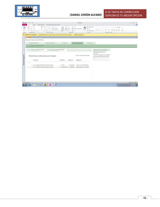 [DANIEL CERÓN ALFARO]
SI SE TRATA DE CORRECCION
SOPCOM ES TU MEJOR OPCION
- 48 -
 