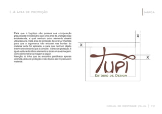 manual de identidade visual | 10
marca1.4 área de proteção |
X
X
X
 