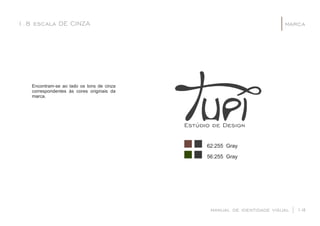 manual de identidade visual | 14
marca1.8 escala DE CINZA |
56:255 Gray
62:255 Gray
 