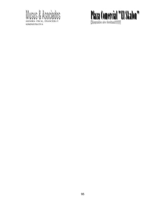 95
ASESORIA FISCAL, FINANCIERA Y
ADMINISTRATIVA
 