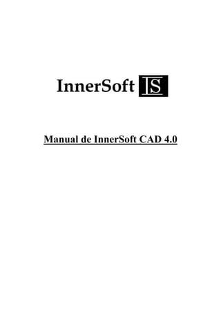 Manual de InnerSoft CAD 4.0
 