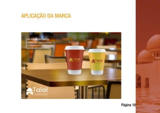Página 18
APLICAÇÃO DA MARCA
 