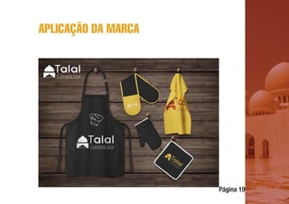 Página 19
APLICAÇÃO DA MARCA
 