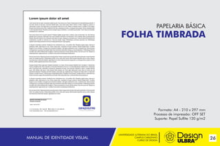 Lorem ipsum dolor sit amet

PAPELARIA BÁSICA

FOLHA TIMBRADA

MAIARA ANTUNES DA SILVA
Gerente Comercial
Tapera, Julho de 2013.

Av. XV de Novembro, 1380 Tapera/RS  (54) 3385-1212 Cep: 99490-000
E-mail: espaco@eletro.com.br Site: www.espacoeletro.com.br

MANUAL DE IDENTIDADE VISUAL

Formato: A4 - 210 x 297 mm
Processo de impressão: OFF SET
Suporte: Papel Sulfite 120 g/m2

UNIVERSIDADE LUTERANA DO BRASIL
CAMPUS CARAZINHO
CURSO DE DESIGN

26

 