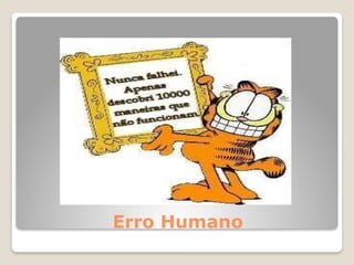 Erro Humano
 
