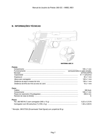 Pistola Imbel .380 GC MD1 Sem ADC + 3 Carregadores