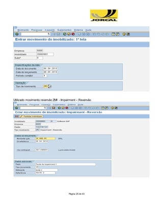 Página 29 de 43
Utilizado movimento reversão ZMI - Impairment – Reversão
 