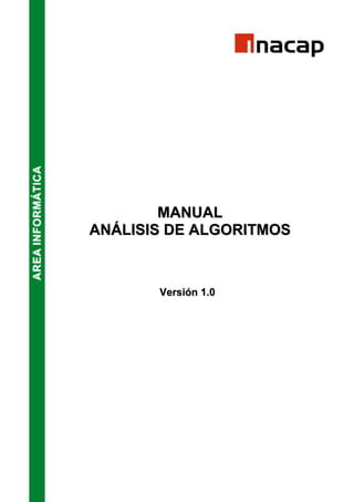 MANUAL 
ANÁLISIS DE ALGORITMOS 
Versión 1.0 
 