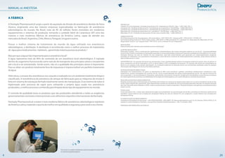 4
MANUAL DE ANESTESIA
A FÁBRICA
A Dentsply Pharmaceutical surgiu a partir da aquisição da divisão de anestésicos dentais da Astra
Zeneca, originando uma das maiores empresas especializadas na fabricação de anestésicos
odontológicos do mundo. No Brasil, mais de R$ 20 milhões foram investidos em modernos
equipamentos e sistemas de produção, tornando a unidade fabril de Catanduva (SP) uma das
maiores e mais modernas fábricas de anestésicos da América Latina, capaz de atender aos
mercadosdoBrasil,Argentina,Chile,México,Paraguai,Uruguaieoutros.
Possui o melhor sistema de tratamento do mundo da água utilizada nos anestésicos
odontológicos, a destilação. A destilação é reconhecida como o melhor processo de tratamento
de águaparamedicamentos injetáveis, garantindomáximapurezaaoproduto.*
Masporqueaáguaétãoimportanteparaoanestésicolocal?
A água representa mais de 96% do conteúdo de um anestésico local odontológico. É injetada
dentro do organismo funcionando como veículo de transporte dos princípios ativos e excipientes
até o local a ser anestesiado. Sendo assim, não só a qualidade dos princípios ativos é importante.
Para se obter um produto totalmente livre de impurezas é imprescindível um perfeito tratamento
daágua.
Alémdisso,oenvasedosanestésicosnoscarpulesérealizadoemumambientetotalmentelimpoe
classificado. A transferência do anestésico do tanque de fabricação para as máquinas de envase é
feita em sistema de tubulação fechado totalmente isento de manipulação. Esse sistema de tubos é
higienizado pelo processo de vapor puro utilizando a própria água usada nos anestésicos
produzidos,omelhorprocessoconhecidoparalimpezadestetipodeequipamentonomundo.
O controle de qualidade testa os produtos que são produzidos atendendo a todas as exigências
governamentaisnacionaiseinternacionaiseaosaltíssimosrequisitosinternacionaisdaDentsply.
Dentsply Pharmaceutical: a maior e mais moderna fábrica de anestésicos odontológicos injetáveis
daAméricaLatina,trazendooquehádemelhoremqualidadeesegurançaparavocêeseucliente.
*DeacordocompadrõesestabelecidospelaFarmacopéiaAmericana (USP)
32epelaFarmacopéiaEuropéia6.0.
29
PRODUTOS:
Citanest 3% com octapressin: Cloridrato de prilocaína 3% + felipressina 0,03UI/mL: Reg.: 1.4901.0001.001-2
Lidostesim 2%: Cloridrato de lidocaína 2% + hemitartarato de norepinefrina 1:50.000 Reg.: 1.0993.0003.001-5
Lidostesim 3%: Cloridrato de lidocaína 3% + hemitartarato de norepinefrina 1:50.000 Reg.: 1.0993.0003.002-3
MepivalemAD: Cloridrato de mepivacaína 2% + epinefrina 1:100.000 Reg.: 1.0993.0001.001-4
Mepivalem 3% SV: Cloridrato de mepivacaína 3% sem vaso constritor Reg.: 1.0993.0008.001-2
FABRICADO POR:
DLAPharmaceutical Ltda. Rua Igarapava, 436 JardimAlpino - CEP15810-255 - Catanduva/SP- CPNJ 45.841.137/0001-07
Farmacêutico Responsável: Dr. Pedro Clapis Lomba - CRF-SPNº: 21496 (Lidostesim 2%, Lidostesim 3%, MepivalemAD, Mepivalem 3% SV)
Responsável Técnico: Luiz Augusto Vieira - CRF-RJ Nº: 23107 (Citanest 3% com octapressin)
INDICAÇÕES:
Estes produtos são indicados para anestesia local em odontologia.
CONTRA-INDICAÇÕES:
Disfunções hepática, renal e cardiovascular significativas e hipertireoidismo são contra-indicações relativas ao uso dos AL. A hipersensibilidade
aosALdo tipo amida e a quaisquer componentes presentes na composição destes produtos (em especial os parabenos e bissulfitos) é uma contra-
indicação absoluta. No caso do Citanest 3% com octapressin, este está contra-indicado para pacientes com metemoglobinemia congênita,
pacientes em tratamento com paracetamol e fenacetina e outros fármacos indutores de metemoglobinemia e grávidas, esses últimos devido à
ação da felipressina no útero.
ADVERTÊNCIAS - Os carpules não devem ser autoclavados. Caso o dentista deseje realizar uma assepsia externa do carpule, deve-se aplicar um
lenço umedecido com álcool isopropílico a 91% ou álcool etílico a 70% ao diafragma de borracha. Os carpules não devem ser mergulhados em
álcool ou em qualquer outra solução desinfetante. As condições sistêmicas do paciente devem ser previamente analisadas antes de qualquer
intervenção odontológica a fim de se evitar efeitos adversos.
INTERAÇÕES MEDICAMENTOSAS:
Interações com medicamentos: Em geral, os depressores do SNC como narcóticos, opióides, ansiolíticos, fenotiazínicos, barbitúricos e anti-
histamínicos, quando empregados em conjunto com AL, levam à potencialização das ações cardiorespiratórias dos AL. No caso do Citanest 3%
com octapressin, o uso de paracetamol, fenacetina, sulfonamidas, benzocaína, cloroquina, nitroglicerina, fenobarbital e outros fármacos indutores
de metemoglobinemia aumentam a probabilidade de formação de metemoglobina com a administração do cloridrato de prilocaína.
REAÇÕESADVERSASAMEDICAMENTOS:
Reações adversas após a administração de cloridratos são similares em natureza às reações observadas com os outros anestésicos locais do tipo
amida. Essas reações são, geralmente, dose-dependentes e podem ser resultado de uma concentração plasmática elevada.As reações adversas
são mais frequentemente relatadas no SNC, sistema cardiovascular e sistema respiratório. Reações alérgicas, psicogênicas e parestesia também
podem ocorrer.
POSOLOGIA:
Como para todos osAL, a dose varia e depende da região a ser anestesiada, da vascularização dos tecidos, da tolerância individual e da técnica de
anestesia. A dose máxima é de 4,4mg/kg sem ultrapassar 300mg. No caso do Citanest 3% com octapressin, a dose máxima é de 4,5mg/kg sem
ultrapassar 400mg.
CLASSIFICAÇÃO DO MEDICAMENTO:
Anestésico local injetável do tipo amida. - USO PROFISSIONAL- MALAMED, SF. Manual deAnestesia Local. 5a. Ed. Elsevier, 2004 e HAAS, D.An
update on LocalAnesthetics in Dentistry. Journal of the Canadian DentalAssociation, v. 68 nº 9, October, 2002
PARAMAIS INFORMAÇÕES LEIAABULA
 