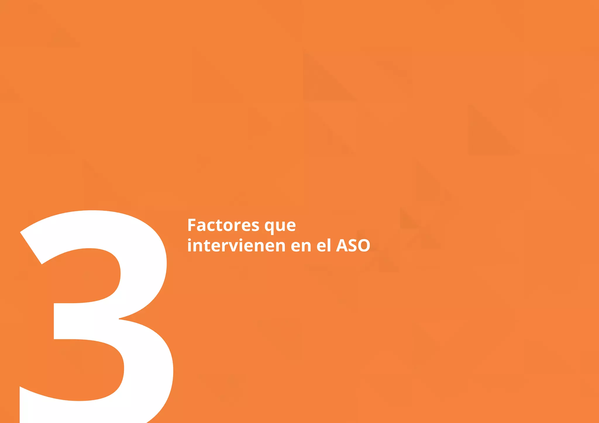 3Factores que 
intervienen en el ASO 
 