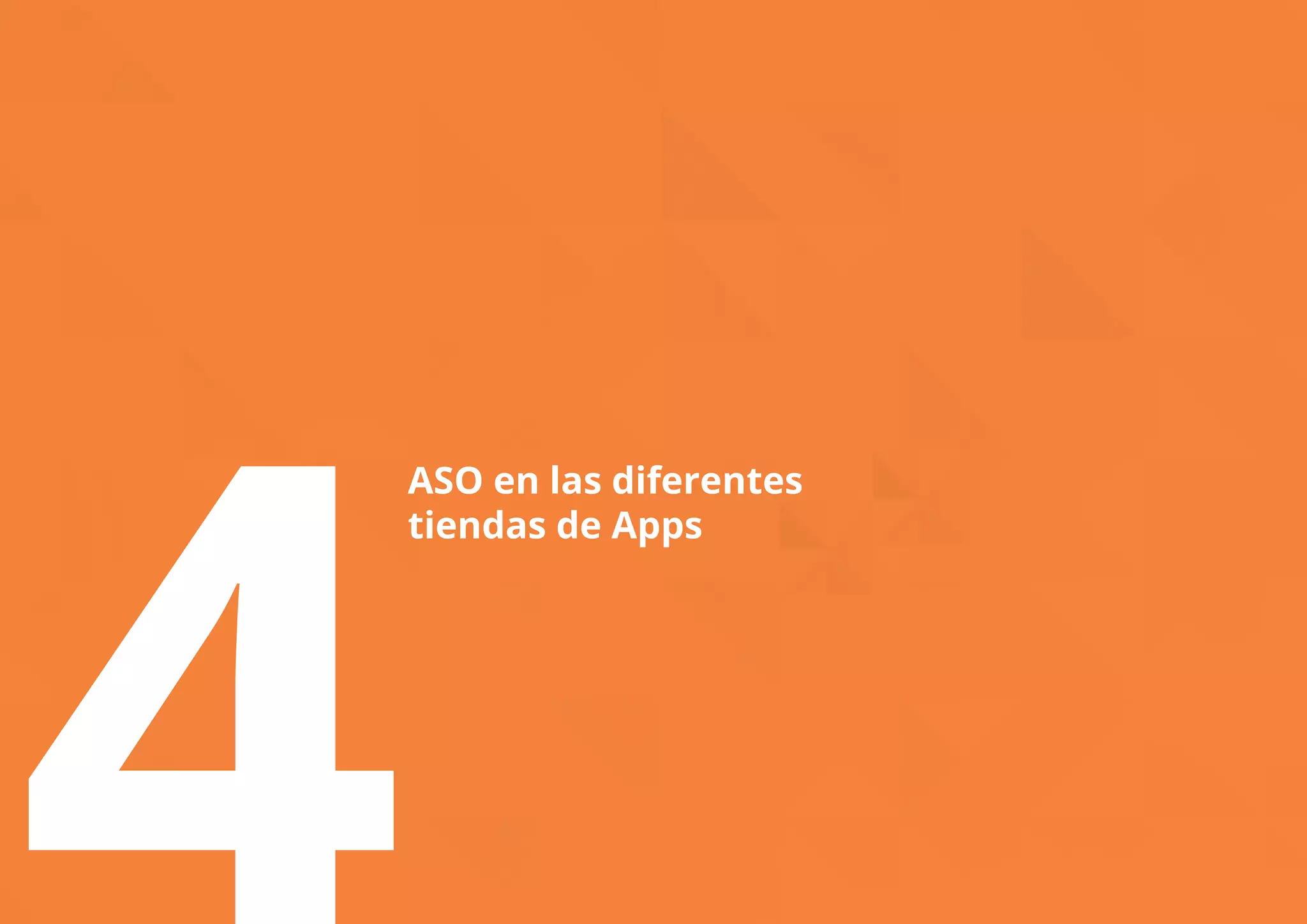 4ASO en las diferentes 
tiendas de Apps 
 
