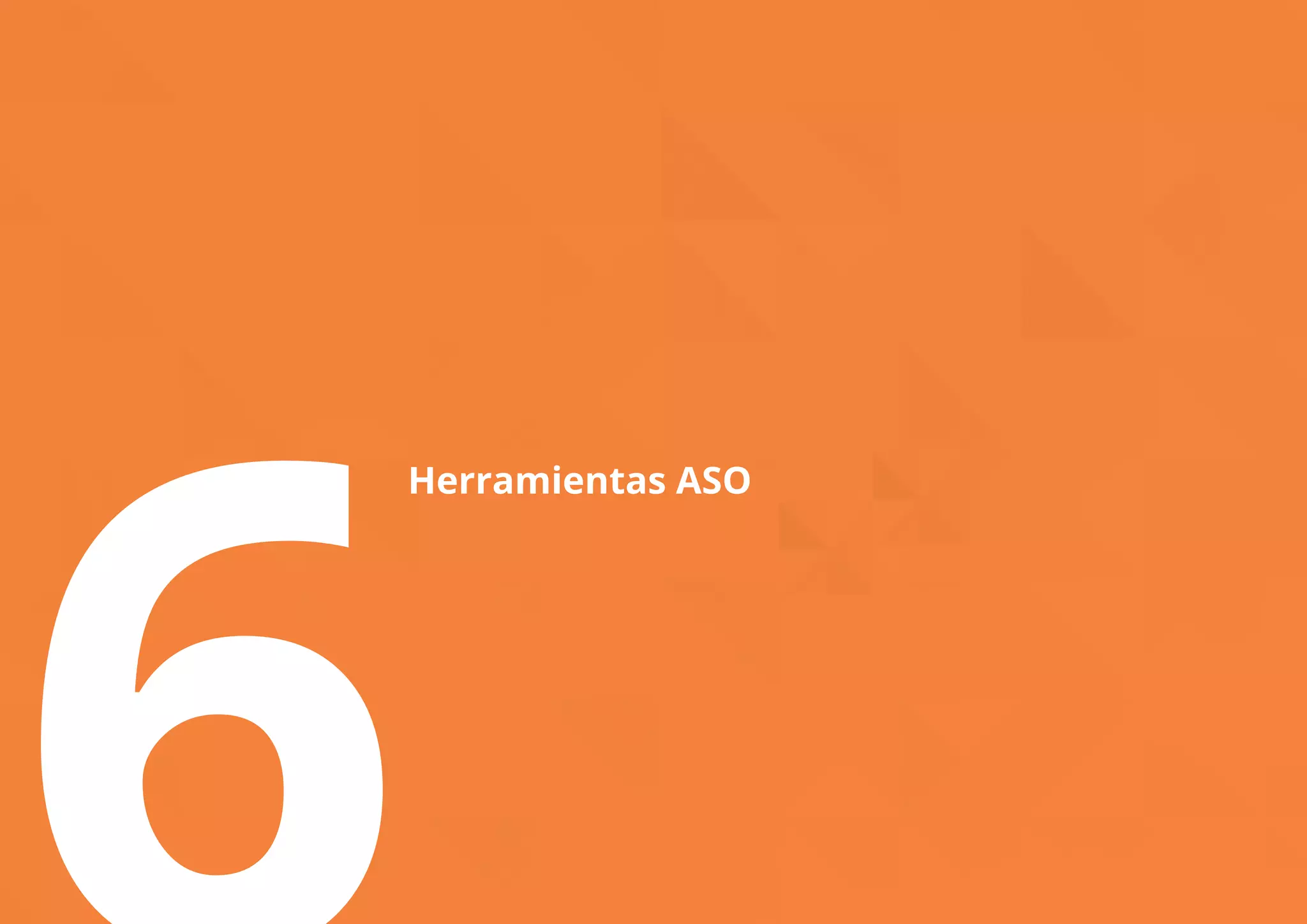 6Herramientas ASO 
 