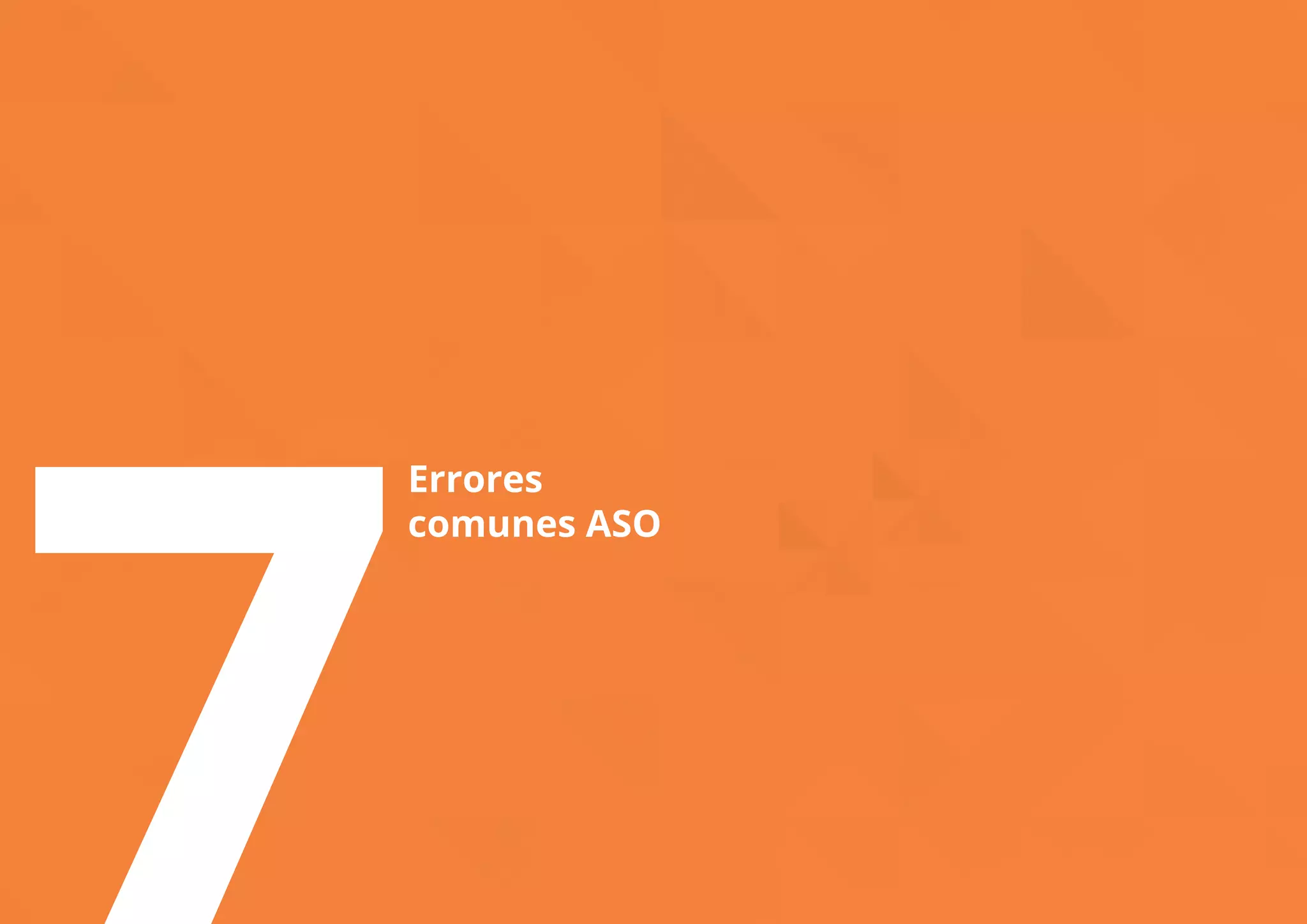 7Errores 
comunes ASO 
 