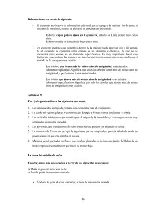 $FWLYLGDG 
RQMXJXH SHUWLQHQWHPHQWH ORV YHUERLGHV TXH VH SUHVHQWDQ HQWUH SDUpQWHVLV D FRQWLQXDFLyQ
(MHPSOR
SRGHU OHHU 