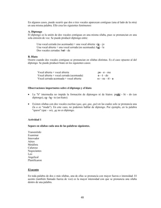 (VWDV PDUFDV VXERUGLQDQ DO YHUER TXH OHV VLJXH DXQTXH QR DSDUH]FDQ LQPHGLDWDPHQWH
GHVSXpV GH HVWH 1XQFD VXERUGLQDQ D XQ YHUER TXH DSDUHFH DQWHV
(MHPSORV
(O PHQGLJR GHDPEXOD SRU HO SDUTXH SRUTXH QR HQFXHQWUD XQD EDQFD GLVSRQLEOH
YHUER SULQFLSDO YHUER VXERUGLQDGR
(VDV FDQFLRQHV TXH FRQ PXFKR HPSHxR FRPSXVLVWH SDUD HVH JUXSR GH MyYHQHV VRQ EHOODV
YHUER VXERUGLQDGR YHUER SULQFLSDO
1RWD (Q RFDVLRQHV FXDQGR VH XWLOL]DQ FRQMXQFLRQHV FRPR ©ª X ©Rª XQ VROR HOHPHQWR
VXERUGLQDQWH SXHGH VXERUGLQDU D PiV GH XQ YHUER
(O DOFDOGH DQXQFLy TXH RUJDQL]DUi XQD PDUDWyQ  SUHPLDUi D ORV PHMRUHV GHSRUWLVWDV GHO GLVWULWR
(O HOHPHQWR VXERUGLQDQWH ©TXHª DIHFWD D ORV YHUERV ©RUJDQL]DUiª  ©SUHPLDUiª 