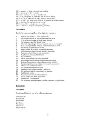 /D FRQFRUGDQFLD YHUEDO
/D FRQFRUGDQFLD YHUEDO HVWi UHIHULGD D OD FRLQFLGHQFLD GH Q~PHUR  SHUVRQD HQWUH HO YHUER  HO
Q~FOHR GHO VXMHWR
(MHPSORV
(O QLxR GH SROR D]XO@ HQFRQWUy D VX PDGUH@ WHUFHUD SHUVRQD VLQJXODU 