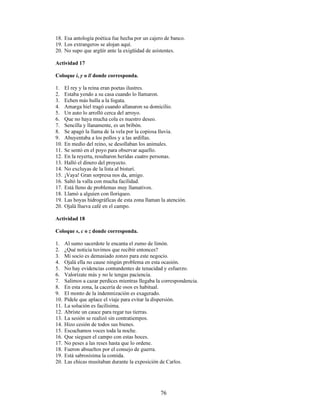 0DRUtD GH SHUXDQRV SURSRQH
6XMHWR FXDQWLILFDGRU 9HUER
1~PHUR VLQJXODU
3HUVRQD WHUFHUD
DVR 
/D PDRUtD GH SHUXDQRV VLQ OXJDU D GXGDV SURSRQHQ OD HOLPLQDFLyQ GH ORV DOWRV LPSXHVWRV HQ HO
UXEUR GLVFRJUiILFR
0DRUtD GH SHUXDQRV SURSRQHQ
6XMHWR FXDQWLILFDGRU 9HUER
1~PHUR SOXUDO
3HUVRQD WHUFHUD
 /D IDOVD FRQFRUGDQFLD FRQ HO YHUER KDEHU LPSHUVRQDO
XDQGR HO YHUER KDEHU IXQFLRQD FRPR DX[LOLDU HV GHFLU DFRPSDxD D XQ SDUWLFLSLR 