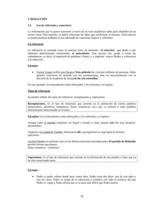 VX IXQFLyQ HV OD GH
YHUER LPSHUVRQDO (Q HVDV FLUFXQVWDQFLDV VLHPSUH GHEH WHQHU ORV VLJXLHQWHV DFFLGHQWHV
JUDPDWLFDOHV WHUFHUD SHUVRQD  Q~PHUR VLQJXODU (VWD UHJOD VH H[WLHQGH DO XVR GH ©KDEHUª FRPR
SDUWH GH XQ YHUER FRPSXHVWR SXHGH KDEHU GHEH KDEHU 