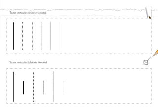 Trazos verticales (mismo tamaño):
Trazos verticales (distinto tamaño):
 
