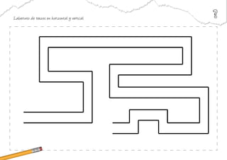 Laberinto de trazos en horizontal y vertical:
 