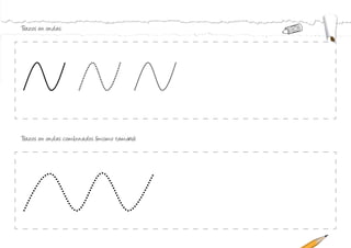 Trazos en ondas:
Trazos en ondas combinados (mismo tamaño):
 