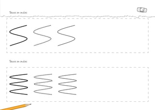 Trazos en ondas:
Trazos en ondas:
 