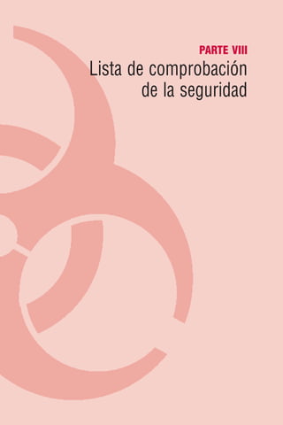 PARTE VIII
Lista de comprobación
        de la seguridad
 