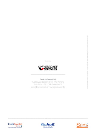 Patrocínio
Sede do Secovi-SP
Rua Doutor Bacelar, 1043 - Vila Mariana
São Paulo - SP - CEP: 04026-002
secovi@secovi.com.br | www.secovi.com.br
Realização:
Direitosreservados.ProibidaareproduçãosemexpressaautorizaçãodoSecovi-SP
 