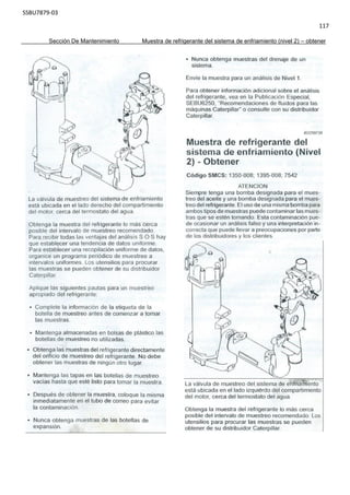 SSBU7879-03
117
Sección De Mantenimiento Muestra de refrigerante del sistema de enfriamiento (nivel 2) – obtener
 