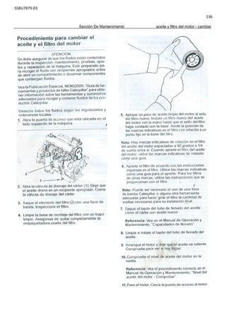 SSBU7879-03
136
Sección De Mantenimiento aceite y filtro del motor - cambiar
 