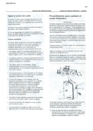 SSBU7879-03
147
Sección De Mantenimiento aceite del sistema hidráulico - cambiar
 