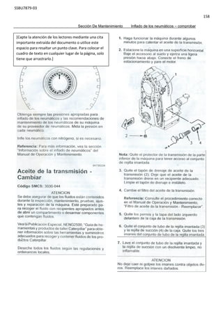 SSBU7879-03
158
Sección De Mantenimiento Inflado de los neumáticos – comprobar
[Capte la atención de los lectores mediante una cita
importante extraída del documento o utilice este
espacio para resaltar un punto clave. Para colocar el
cuadro de texto en cualquier lugar de la página, solo
tiene que arrastrarlo.]
 