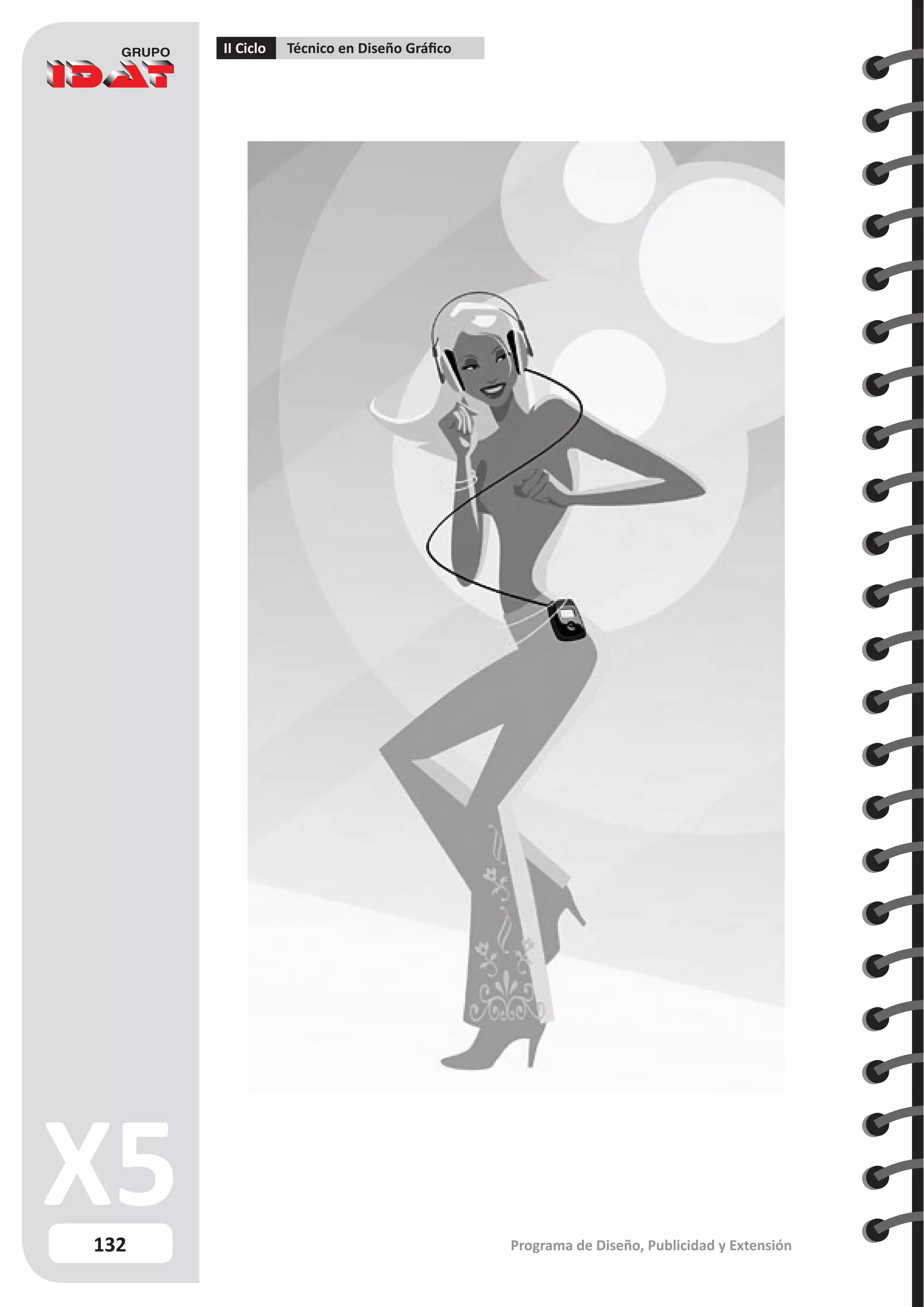132
II Ciclo Técnico en Diseño Gráfico
Programa de Diseño, Publicidad y Extensión
 