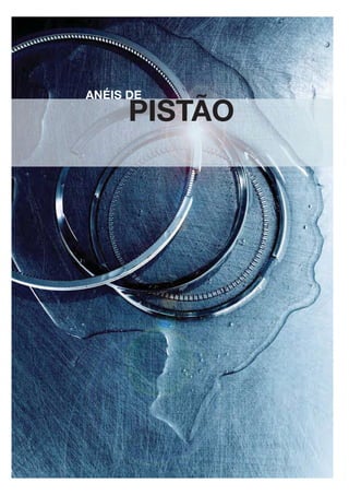 98
ANÉIS DE
PISTÃO
 