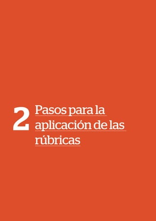 Pasosparala
aplicacióndelas
rúbricas
2
 