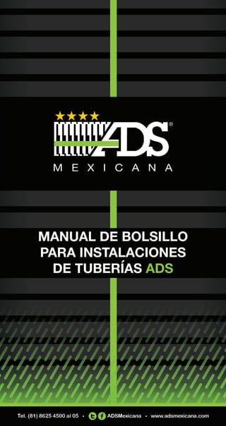 MANUAL DE BOLSILLO
PARA INSTALACIONES
DE TUBERÍAS ADS
 