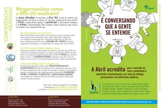 A população mundial consome 50% a mais de recursos naturais do que o planeta consegue repor.
                             Megarreuniões como
papel economia verde CONFERÊNCIAS
biodiversidadeenergia	águaMUNDIAIS
                             a RIO+20 resolvem?
                             Há duas décadas , foi decidido na Eco 92, no Rio de Janeiro, que
                             representantes de todos os países se reuniriam regularmente para tentar:
                             1) frear o aquecimento global; 2) preservar a diversidade biológica;
                             e 3) evitar a desertificação. Dali surgiram várias iniciativas para buscar
                                                                                                                                                   É CONVERSANDO
                             um modelo mais sustentável de vida.                                                                                     QUE A GENTE




                                                                                                                   Ilustração: Anna Cunha
                                     Dá para chegar a um consenso
                                     Não é fácil fechar acordos: afinal, é um encontro de países pequenos como
                                                                                                                                                     SE ENTENDE
                                     ilhas, grandes como continentes, ricos, pobres. Mas não é impossível:
                                     um exemplo de mobilização foi o Protocolo de Montreal, de 1987, que
                                     baniu substâncias que destruíam a camada de ozônio. Os países
sacolas plásticas clima




                                     substituíram tecnologias, e a camada deve se recuperar por volta de 2075.

                                     As COPs buscam definir objetivos claros
                                     Aquecimento global e biodiversidade são temas de resolução mais difícil que
                                     o ozônio, pois envolvem mudanças em modos de produção e hábitos. A partir
                                     da Eco 92, surgiram a Conferência das Partes (COP) do clima, que acontece
                                     todos os anos, e da biodiversidade, realizada a cada dois anos. Em
                                     ambos os casos, mais de 190 países negociam metas e regras exaustivamente.

                                     A Rio+20 mobiliza todos mais uma vez
                                     A Conferência das Nações Unidas sobre Desenvolvimento
                                     Sustentável (Rio+20), em junho de 2012, realizada 20 anos após a Eco
                                     92, fará um balanço do que o mundo fez até agora, e espera-se que promova
                                     avanços nas discussões sobre desenvolvimento sustentável, economia
                                                                                                                                            A Abril acredita               que o conceito do
                                                                                                                                                                           fazer sustentável é
                                     verde, combate à pobreza e governança global.                                                            construído coletivamente, por meio do diálogo
                                     A sociedade civil envolve-se por meio de eventos paralelos e mesmo pela
                                     internet. Participe também.
                                                                                                                                                  permanente com diferentes públicos.

                                                                   Veja como e, depois, acompanhe os resultados,                                    O movimento PLANETA SUSTENTÁVEL é parte desse fazer.
                                                                   no blog Rio+20 abr.io/blog_riomais20                                             Realizado pela Abril e pelas empresas parceiras CPFL
                                                            e no Twitter: @psustentavel, @rioplussocial                                             Energia, Bunge, Sabesp, Petrobras, Grupo Camargo
                                                                                                                                                    Corrêa e Caixa, reúne e dissemina conhecimento sobre
                                                                                                                                                    sustentabilidade para milhões de leitores, como você.
             outubro     2012                                             setembro   2014
             Acontece a COP-11 da                                         O IPCC deve divulgar seu quinto
             Biodiversidade, na Índia;                                    relatório, atualizando dados                        SAIBA MAIS SOBRE AS AÇÕES DE SUSTENTABILIDADE DA ABRIL EM: http://abr.io/sustentabilidade_abril
             dois meses depois, é a vez                                   e previsões sobre as mudanças
             da COP-18 do Clima, no Catar.                                climáticas. O último saiu em 2007.
 
