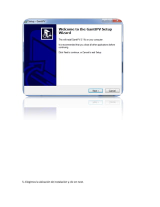 5.-Elegimos la ubicación de instalación y clic en next.
 