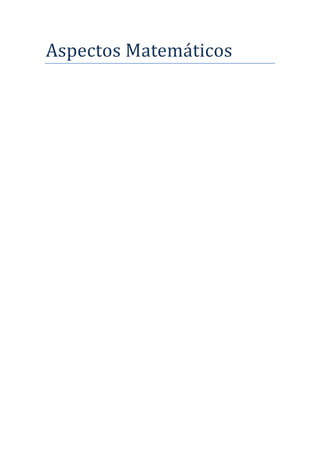 Aspectos Matemáticos
 